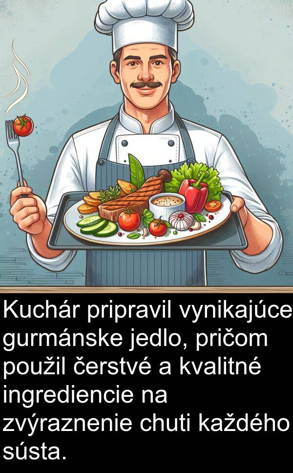 jedlo: Kuchár pripravil vynikajúce gurmánske jedlo, pričom použil čerstvé a kvalitné ingrediencie na zvýraznenie chuti každého sústa.