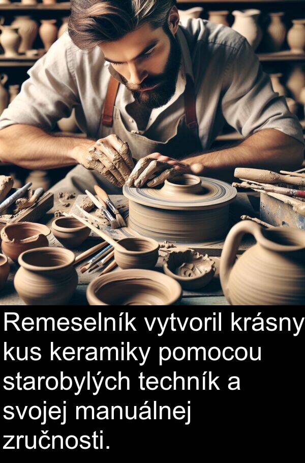 vytvoril: Remeselník vytvoril krásny kus keramiky pomocou starobylých techník a svojej manuálnej zručnosti.