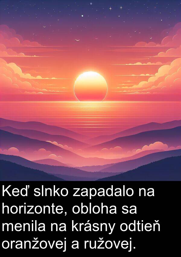 obloha: Keď slnko zapadalo na horizonte, obloha sa menila na krásny odtieň oranžovej a ružovej.