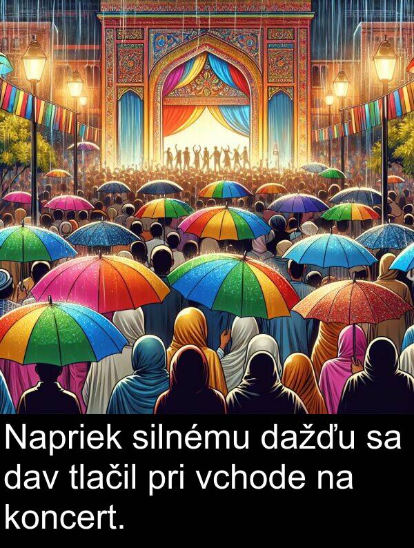 vchode: Napriek silnému dažďu sa dav tlačil pri vchode na koncert.