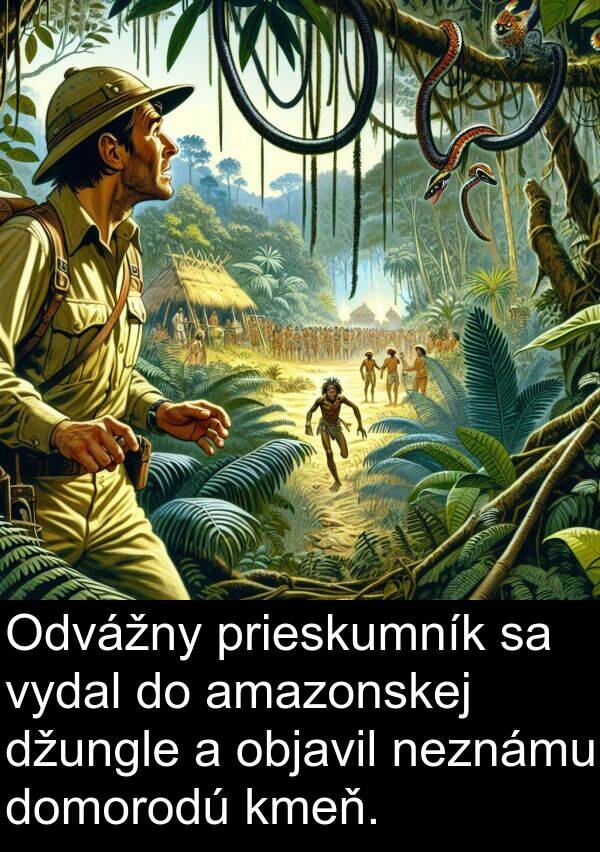 objavil: Odvážny prieskumník sa vydal do amazonskej džungle a objavil neznámu domorodú kmeň.