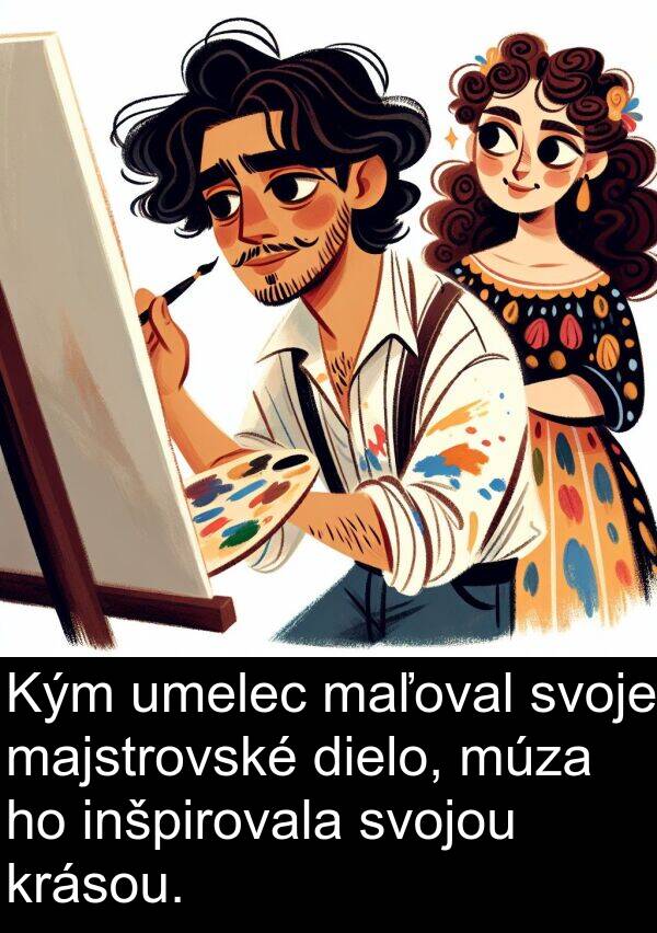krásou: Kým umelec maľoval svoje majstrovské dielo, múza ho inšpirovala svojou krásou.