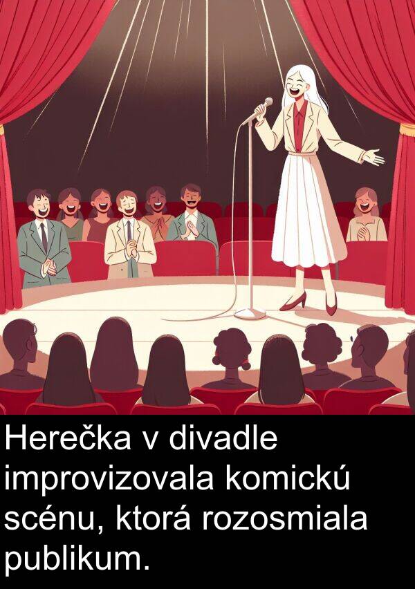 scénu: Herečka v divadle improvizovala komickú scénu, ktorá rozosmiala publikum.