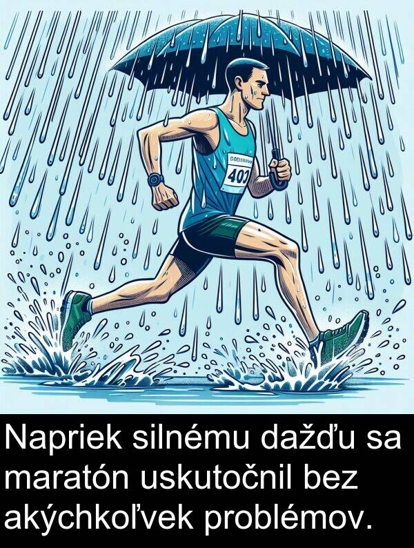 problémov: Napriek silnému dažďu sa maratón uskutočnil bez akýchkoľvek problémov.