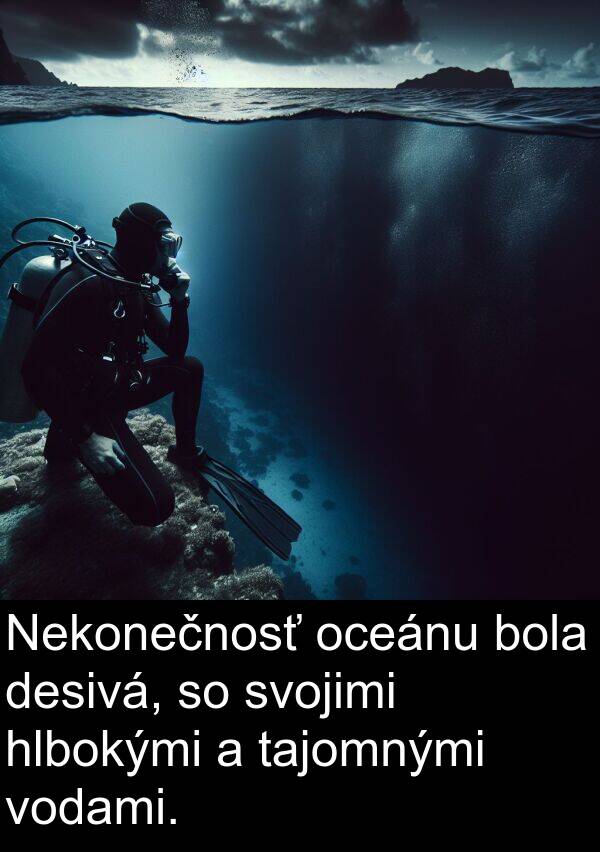 vodami: Nekonečnosť oceánu bola desivá, so svojimi hlbokými a tajomnými vodami.