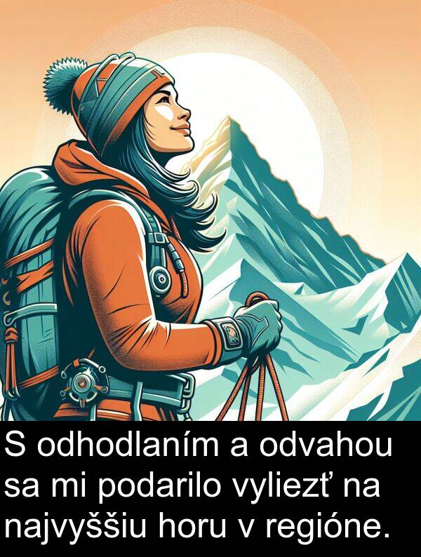 horu: S odhodlaním a odvahou sa mi podarilo vyliezť na najvyššiu horu v regióne.