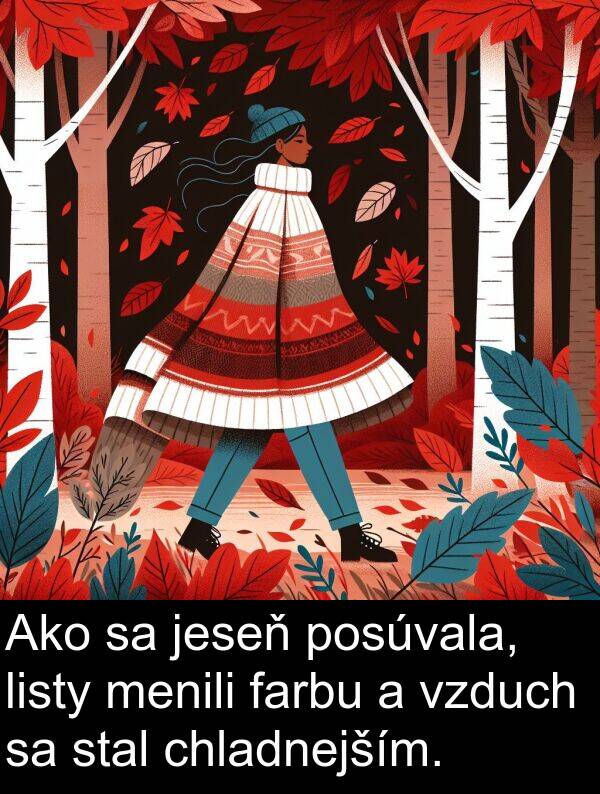 listy: Ako sa jeseň posúvala, listy menili farbu a vzduch sa stal chladnejším.
