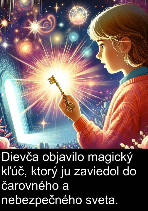 nebezpečného: Dievča objavilo magický kľúč, ktorý ju zaviedol do čarovného a nebezpečného sveta.