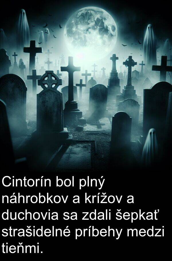 šepkať: Cintorín bol plný náhrobkov a krížov a duchovia sa zdali šepkať strašidelné príbehy medzi tieňmi.