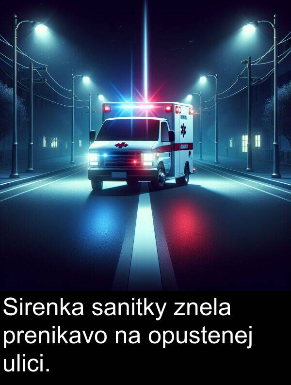 sanitky: Sirenka sanitky znela prenikavo na opustenej ulici.