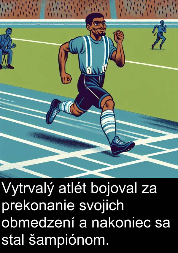 šampiónom: Vytrvalý atlét bojoval za prekonanie svojich obmedzení a nakoniec sa stal šampiónom.