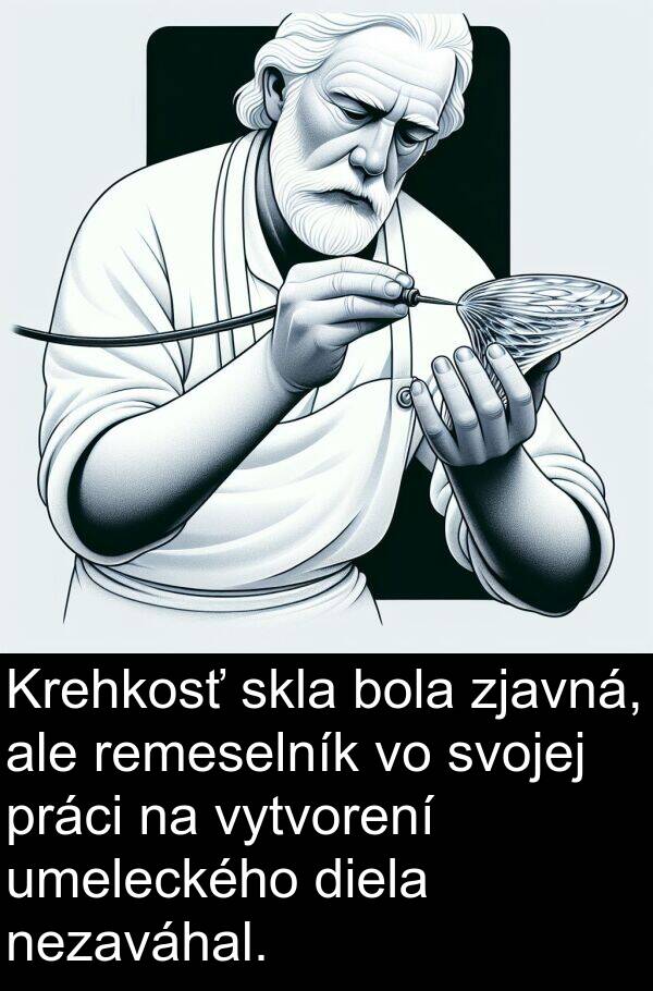 nezaváhal: Krehkosť skla bola zjavná, ale remeselník vo svojej práci na vytvorení umeleckého diela nezaváhal.