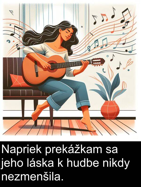 láska: Napriek prekážkam sa jeho láska k hudbe nikdy nezmenšila.