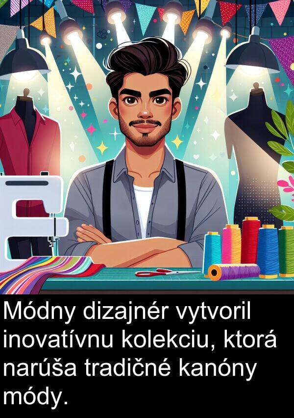 vytvoril: Módny dizajnér vytvoril inovatívnu kolekciu, ktorá narúša tradičné kanóny módy.