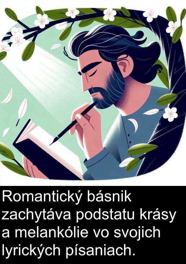 básnik: Romantický básnik zachytáva podstatu krásy a melankólie vo svojich lyrických písaniach.