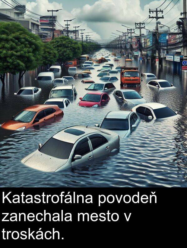 zanechala: Katastrofálna povodeň zanechala mesto v troskách.