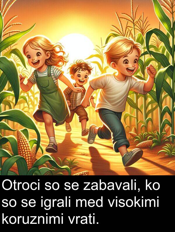 zabavali: Otroci so se zabavali, ko so se igrali med visokimi koruznimi vrati.