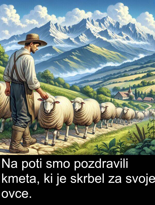 poti: Na poti smo pozdravili kmeta, ki je skrbel za svoje ovce.