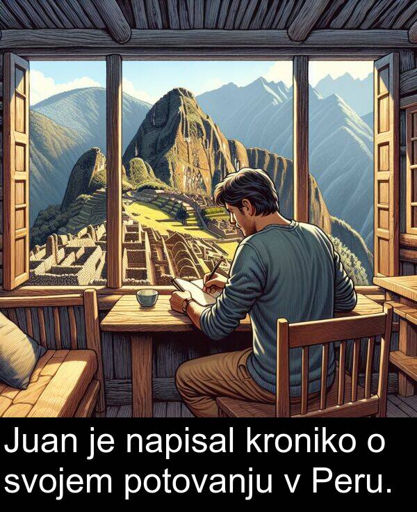 potovanju: Juan je napisal kroniko o svojem potovanju v Peru.