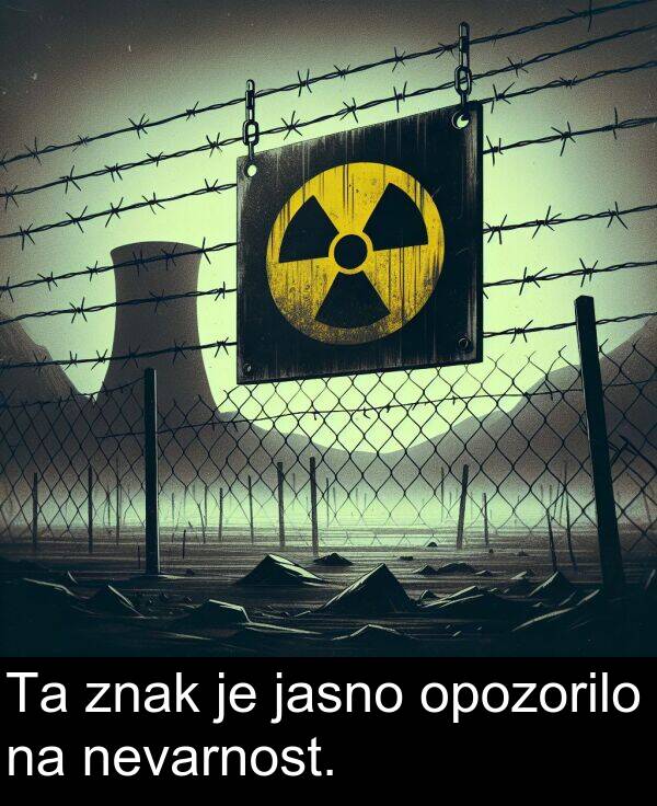 nevarnost: Ta znak je jasno opozorilo na nevarnost.