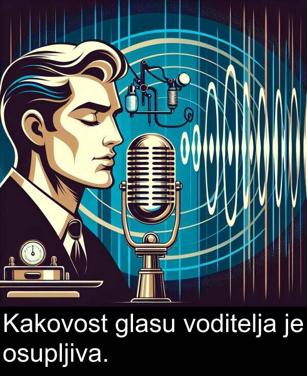 glasu: Kakovost glasu voditelja je osupljiva.