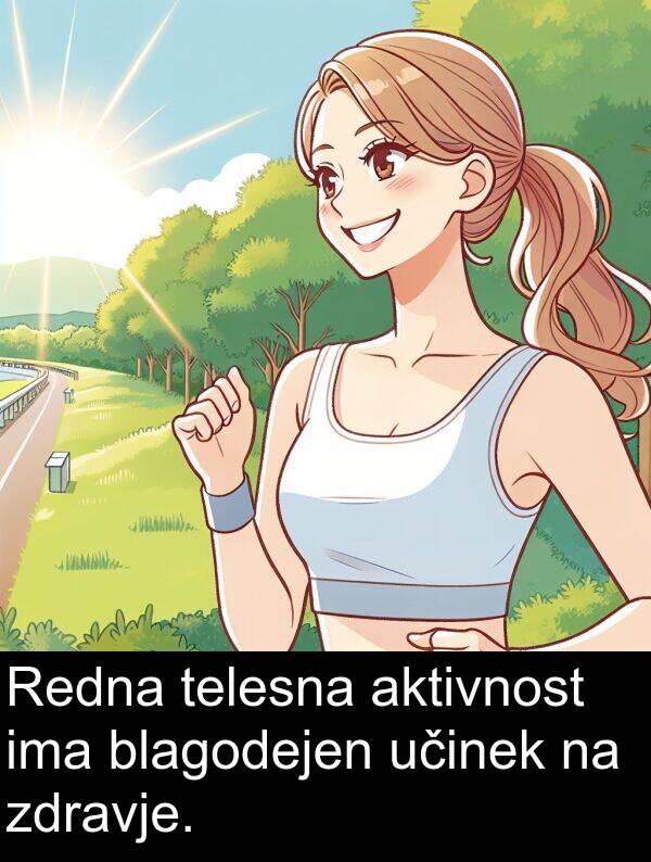 aktivnost: Redna telesna aktivnost ima blagodejen učinek na zdravje.