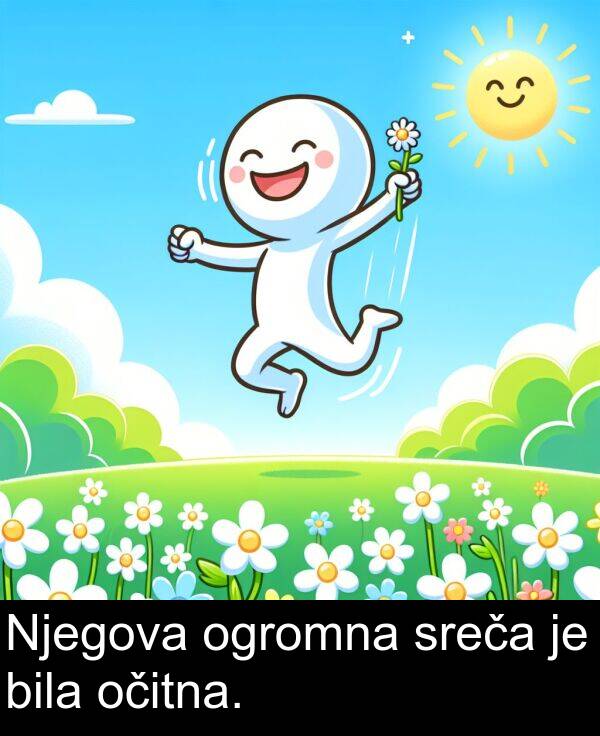 ogromna: Njegova ogromna sreča je bila očitna.