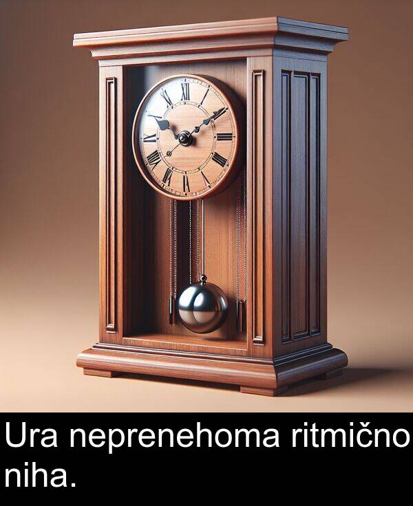 neprenehoma: Ura neprenehoma ritmično niha.