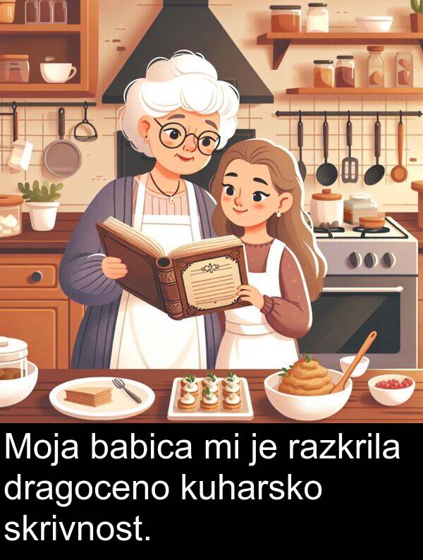 babica: Moja babica mi je razkrila dragoceno kuharsko skrivnost.