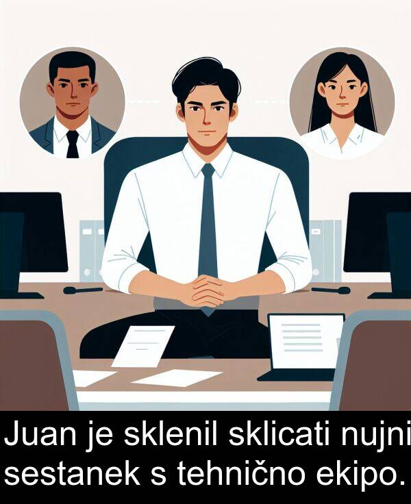 ekipo: Juan je sklenil sklicati nujni sestanek s tehnično ekipo.