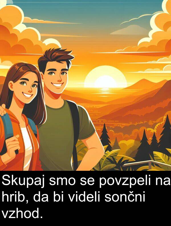sončni: Skupaj smo se povzpeli na hrib, da bi videli sončni vzhod.
