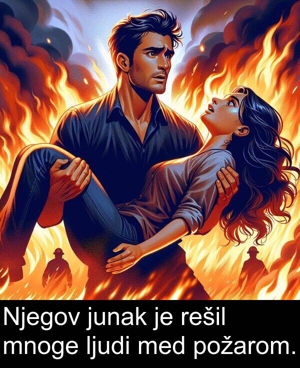 med: Njegov junak je rešil mnoge ljudi med požarom.