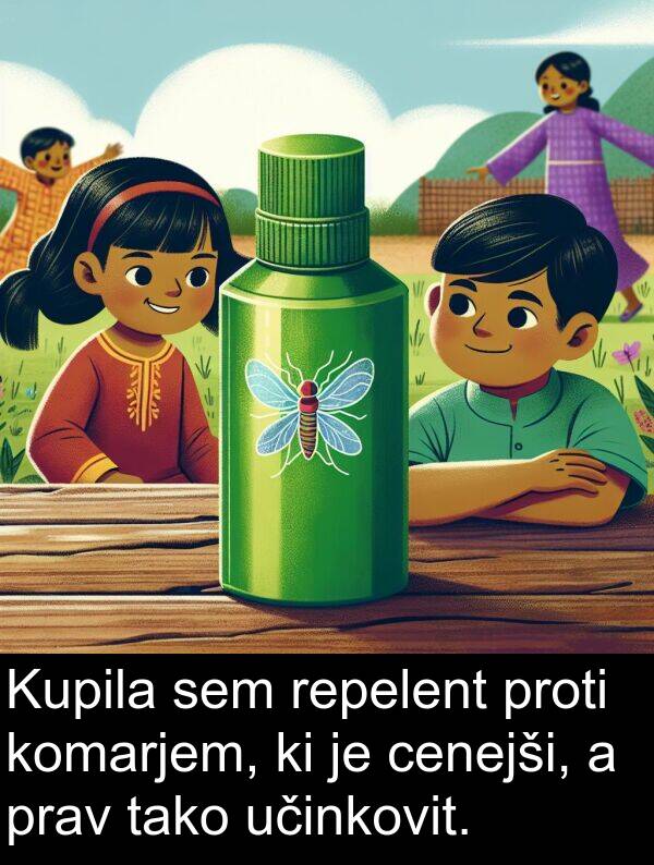 cenejši: Kupila sem repelent proti komarjem, ki je cenejši, a prav tako učinkovit.