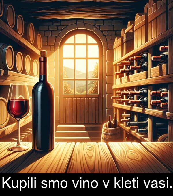 vasi: Kupili smo vino v kleti vasi.