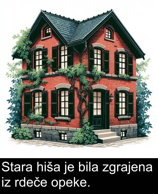 hiša: Stara hiša je bila zgrajena iz rdeče opeke.