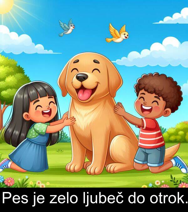 otrok: Pes je zelo ljubeč do otrok.