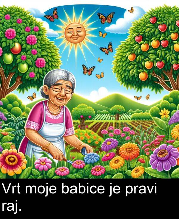 raj: Vrt moje babice je pravi raj.