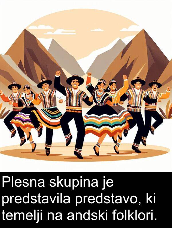 skupina: Plesna skupina je predstavila predstavo, ki temelji na andski folklori.