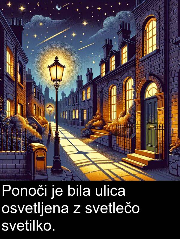 svetlečo: Ponoči je bila ulica osvetljena z svetlečo svetilko.