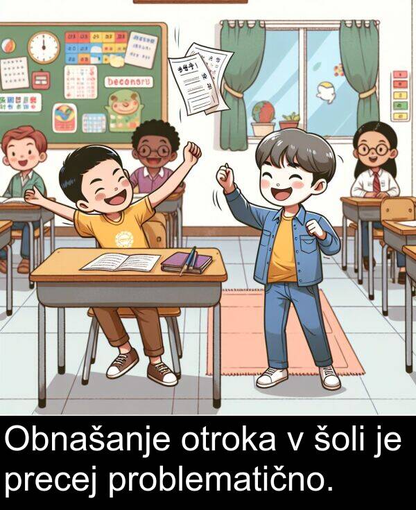 šoli: Obnašanje otroka v šoli je precej problematično.