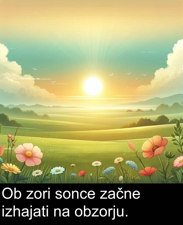 sonce: Ob zori sonce začne izhajati na obzorju.