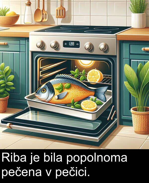 pečena: Riba je bila popolnoma pečena v pečici.