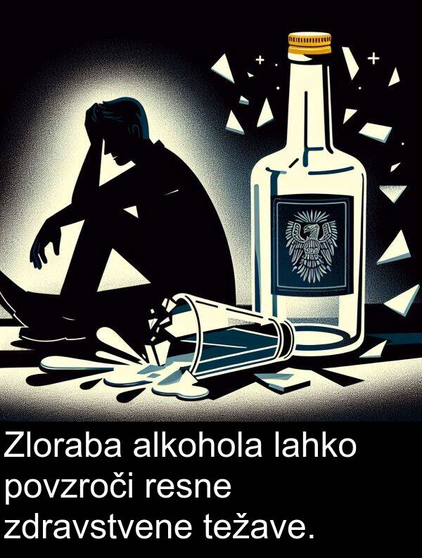 alkohola: Zloraba alkohola lahko povzroči resne zdravstvene težave.