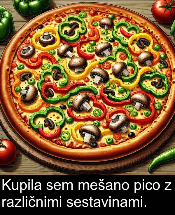 različnimi: Kupila sem mešano pico z različnimi sestavinami.