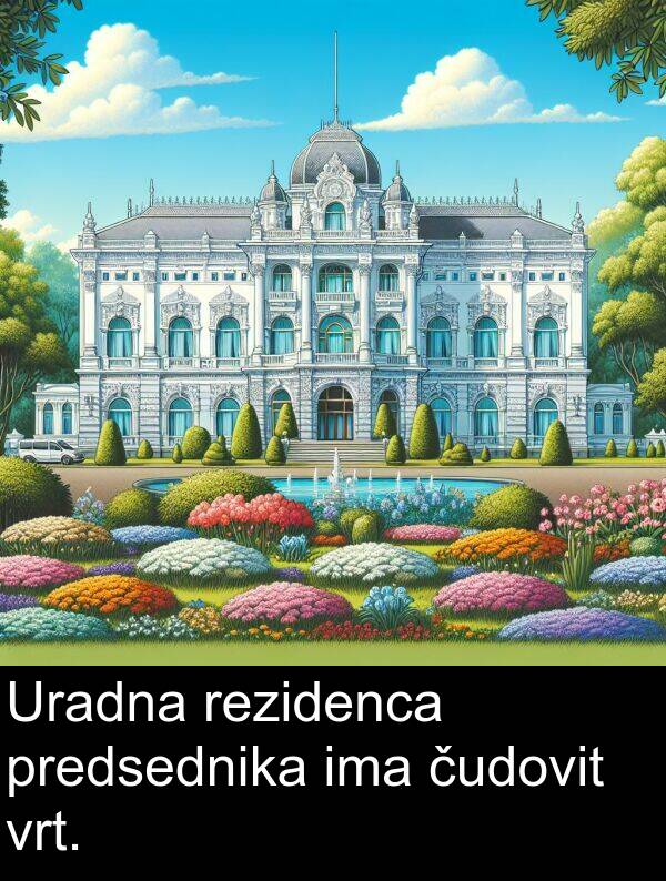 predsednika: Uradna rezidenca predsednika ima čudovit vrt.