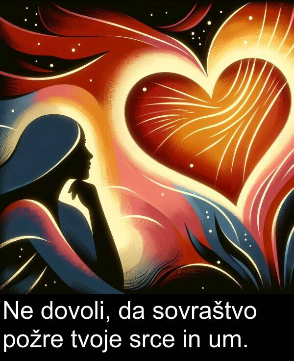 srce: Ne dovoli, da sovraštvo požre tvoje srce in um.