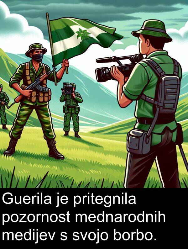 pritegnila: Guerila je pritegnila pozornost mednarodnih medijev s svojo borbo.