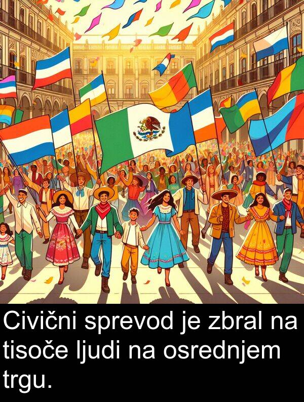 sprevod: Civični sprevod je zbral na tisoče ljudi na osrednjem trgu.
