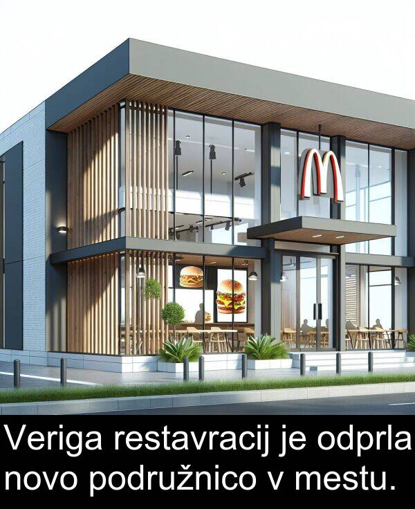 odprla: Veriga restavracij je odprla novo podružnico v mestu.