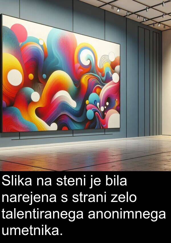 strani: Slika na steni je bila narejena s strani zelo talentiranega anonimnega umetnika.